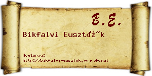 Bikfalvi Euszták névjegykártya